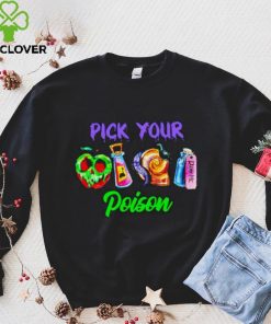 Pick your poison Disney witch hoodie, sweater, longsleeve, shirt v-neck, t-shirt