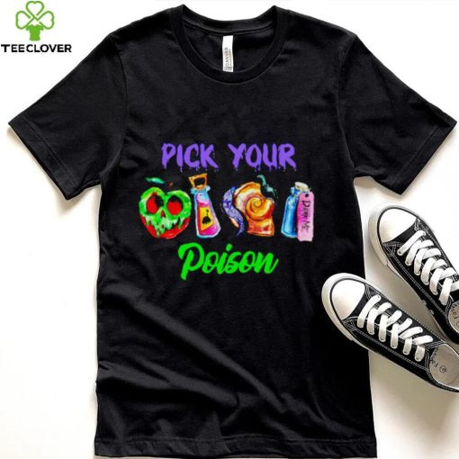 Pick your poison Disney witch hoodie, sweater, longsleeve, shirt v-neck, t-shirt