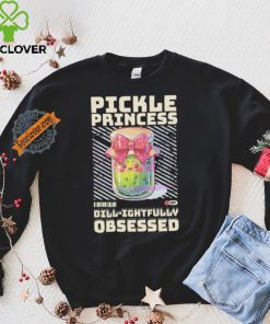 Pickle Princess Dillightfully Obsessed shirt