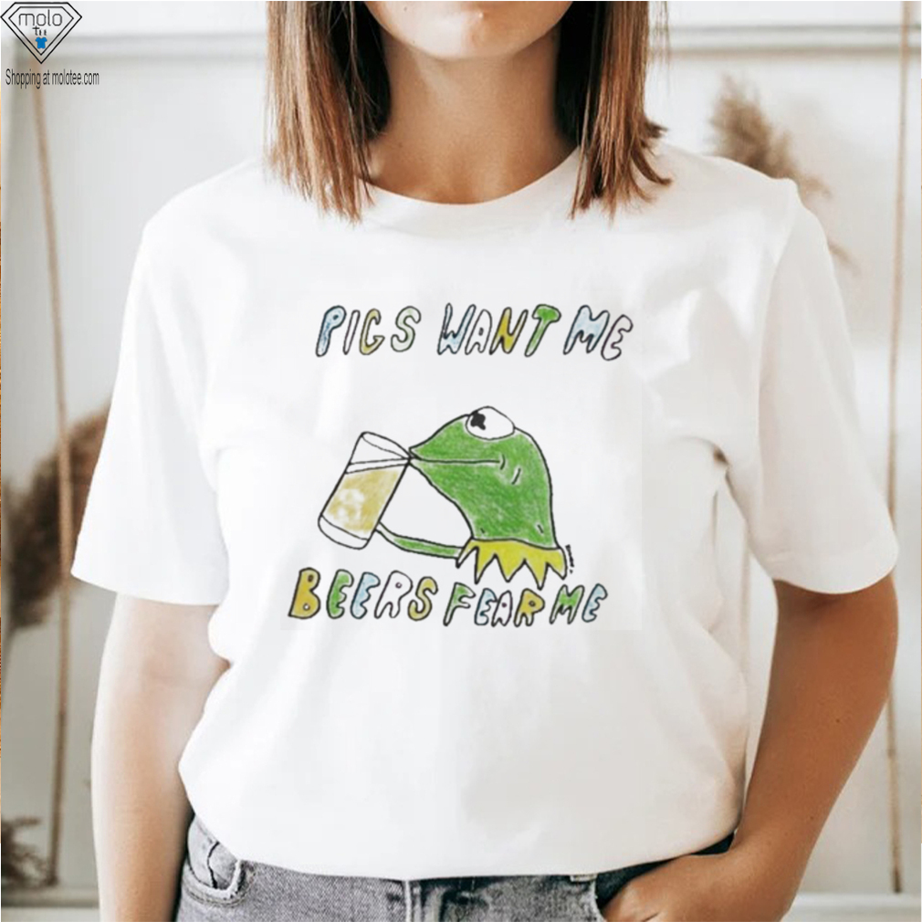 Pics want me beers fear me shirt Pics want me beers fear me shirt