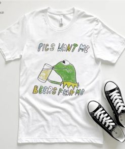 Pics want me beers fear me shirt 2 Pics want me beers fear me shirt