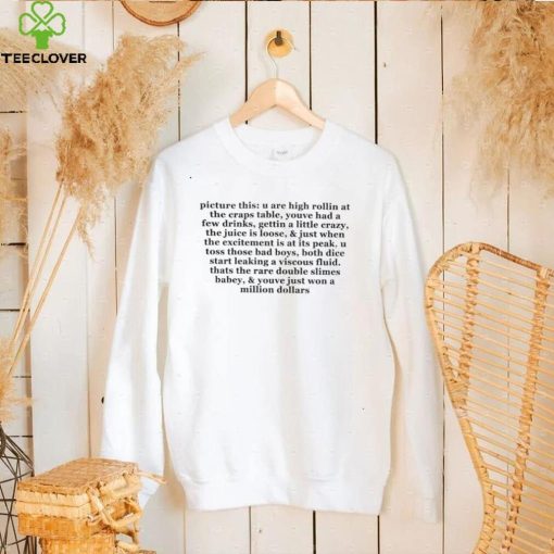 Picture this u are high rollin at the craps table 2022 shirt