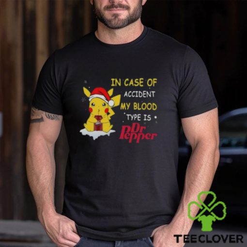 Pikachu In case of accident my blood type is Dr pepper Christmas shirt