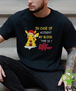 Pikachu In case of accident my blood type is Dr pepper Christmas shirt