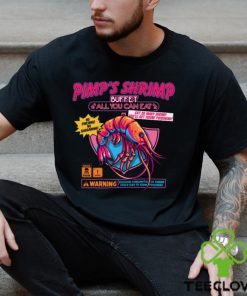 Pimp’s Shrimp Buffet Shirt