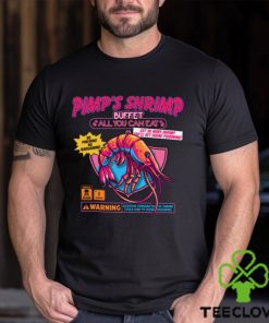 Pimp’s Shrimp Buffet Shirt