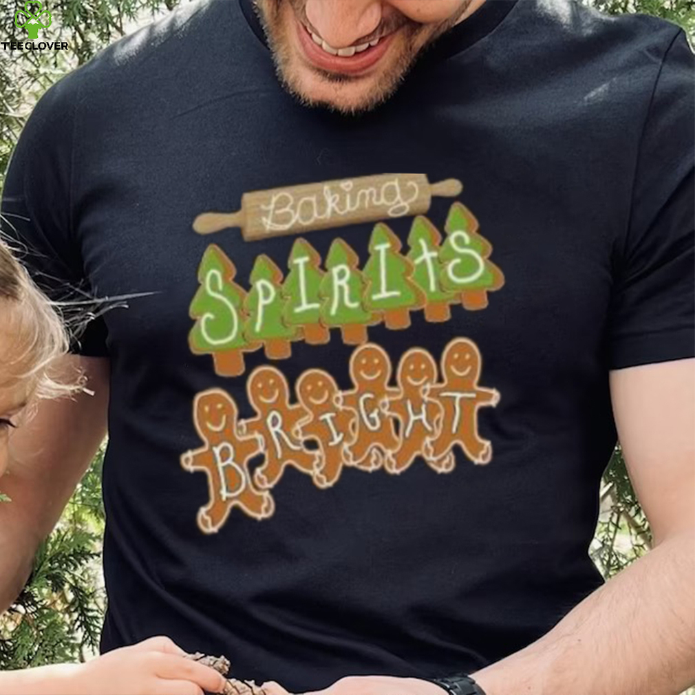 Pine tree and Happy Gingerbread baking spirits bright Christmas T Shirt Pine tree and Happy Gingerbread baking spirits bright Christmas T Shirt