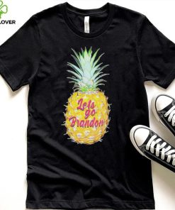 Pineapple let’s go Brandon shirt 1 Pineapple let’s go Brandon shirt