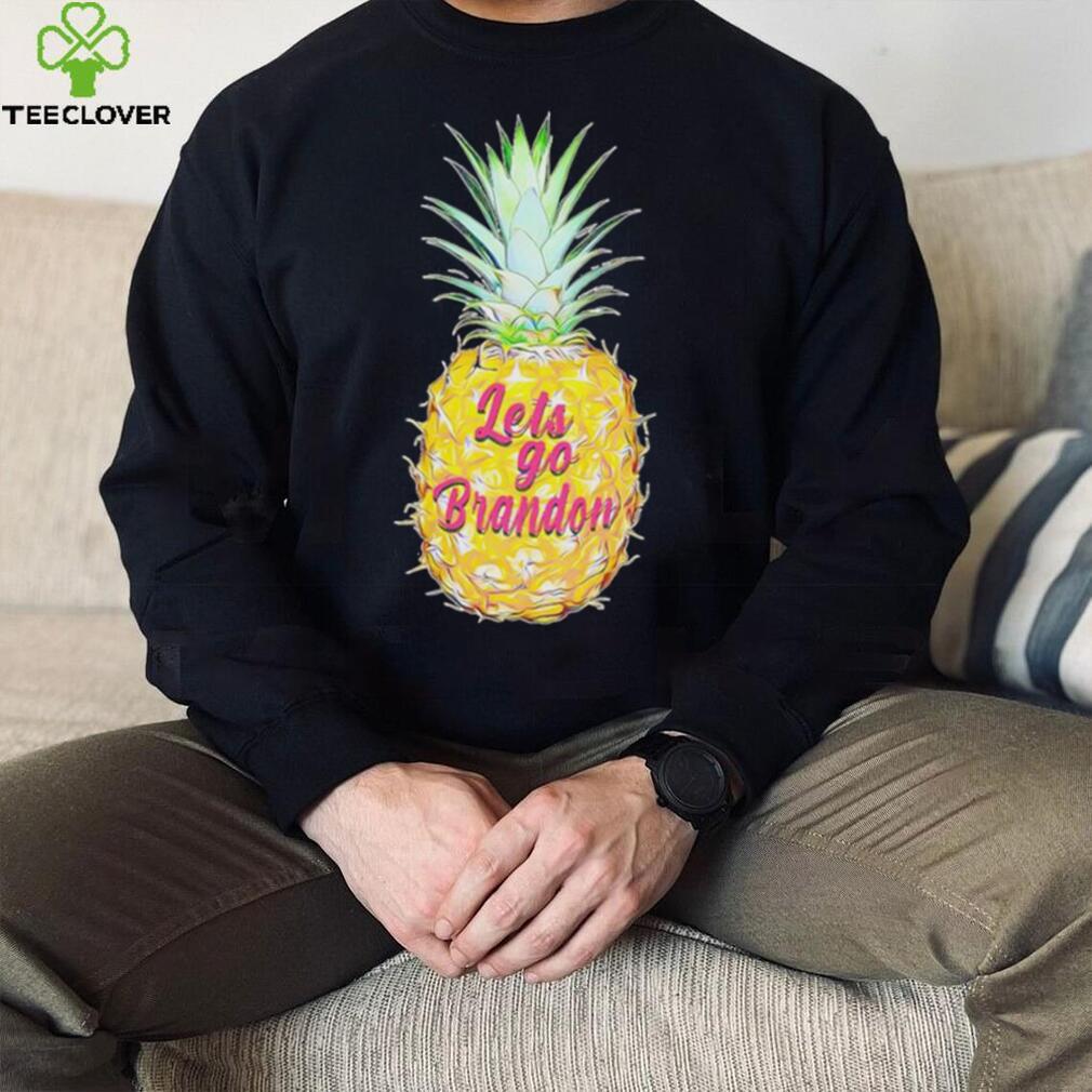 Pineapple let’s go Brandon shirt Pineapple let’s go Brandon shirt