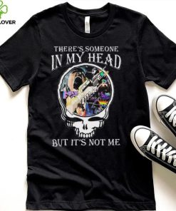 Pink Floyd Skull There’s Someone In My Head But It’s Not Me shirt