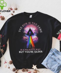 Pink Floyd The Sun Is The Same In A Relative Way But You’re Older shirt