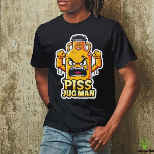 Piss Jugman funny Tshirt