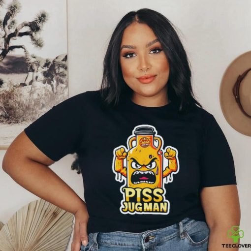 Piss Jugman funny Tshirt