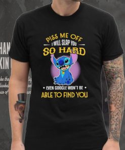 Piss me off I will slap you so hard even google won’t be able to find you Stitch character funny hoodie, sweater, longsleeve, shirt v-neck, t-shirt