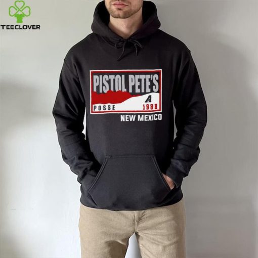 Pistol Pete’s Posse New Mexico hoodie, sweater, longsleeve, shirt v-neck, t-shirt