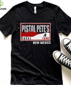 Pistol Pete’s Posse New Mexico hoodie, sweater, longsleeve, shirt v-neck, t-shirt