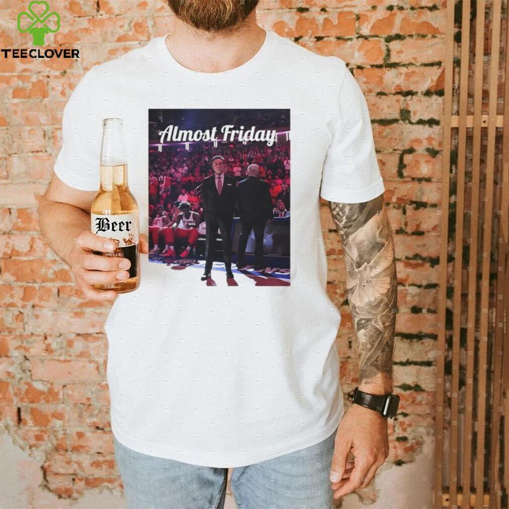 Pitino Chronicles Almost Friday shirt Pitino Chronicles Almost Friday shirt