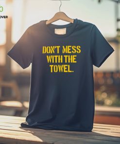 Pittsburgh Don’t mess with the towel hoodie, sweater, longsleeve, shirt v-neck, t-shirt