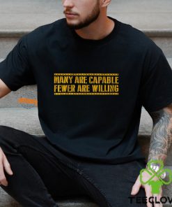 Pittsburgh Football Many Are Capable Shirt