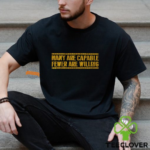 Pittsburgh Football Many Are Capable Shirt