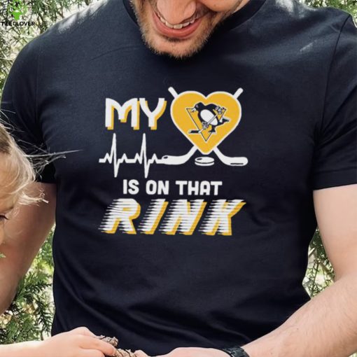 Pittsburgh Penguins My Heart Is On that Rink Shirt