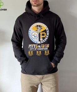 Pittsburgh Penguins Pittsburgh Steelers and Pittsburgh Pirates City Of Champions 6X Super Bowl Chams 5x Stanley Cup Chams 5X World Series Chams shirt