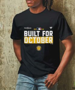Pittsburgh Pirates 2024 Postseason built for October shirt