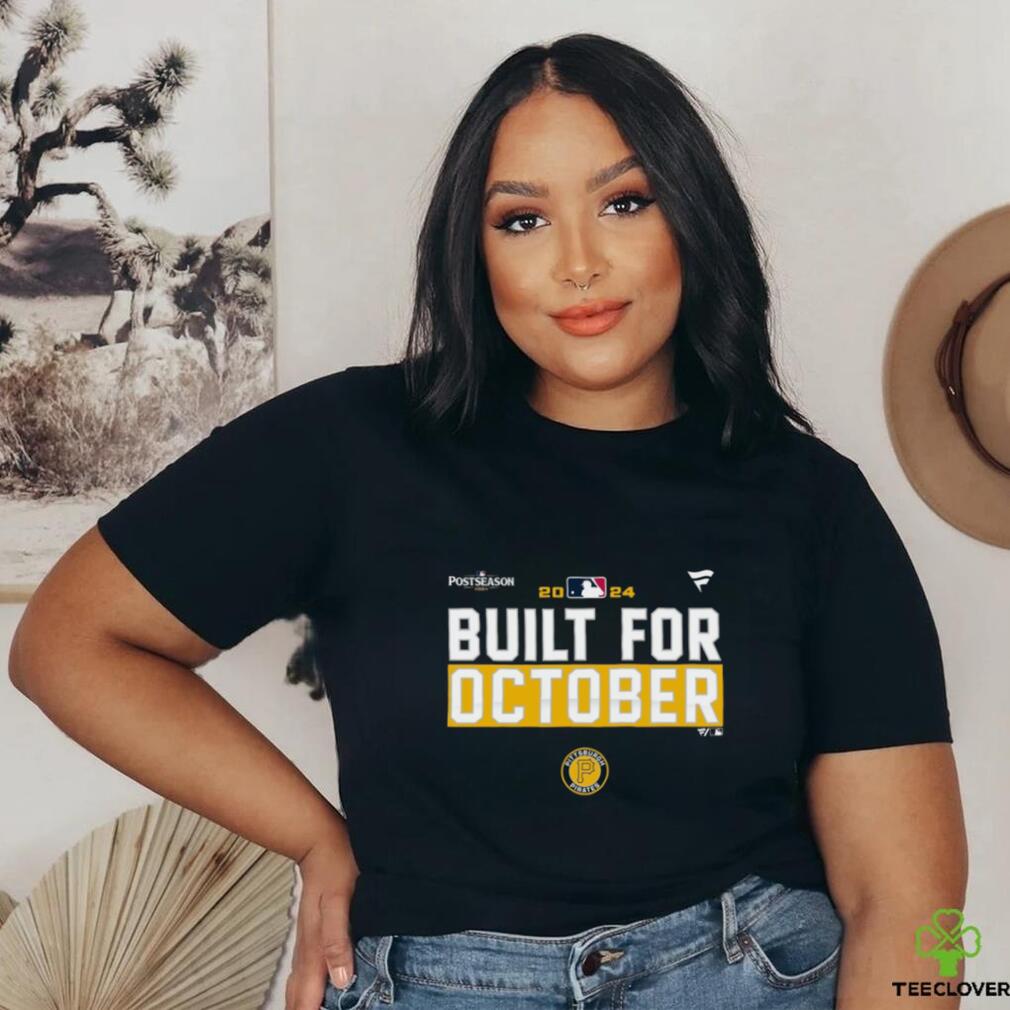 Pittsburgh Pirates 2024 Postseason built for October shirt Pittsburgh Pirates 2024 Postseason built for October shirt