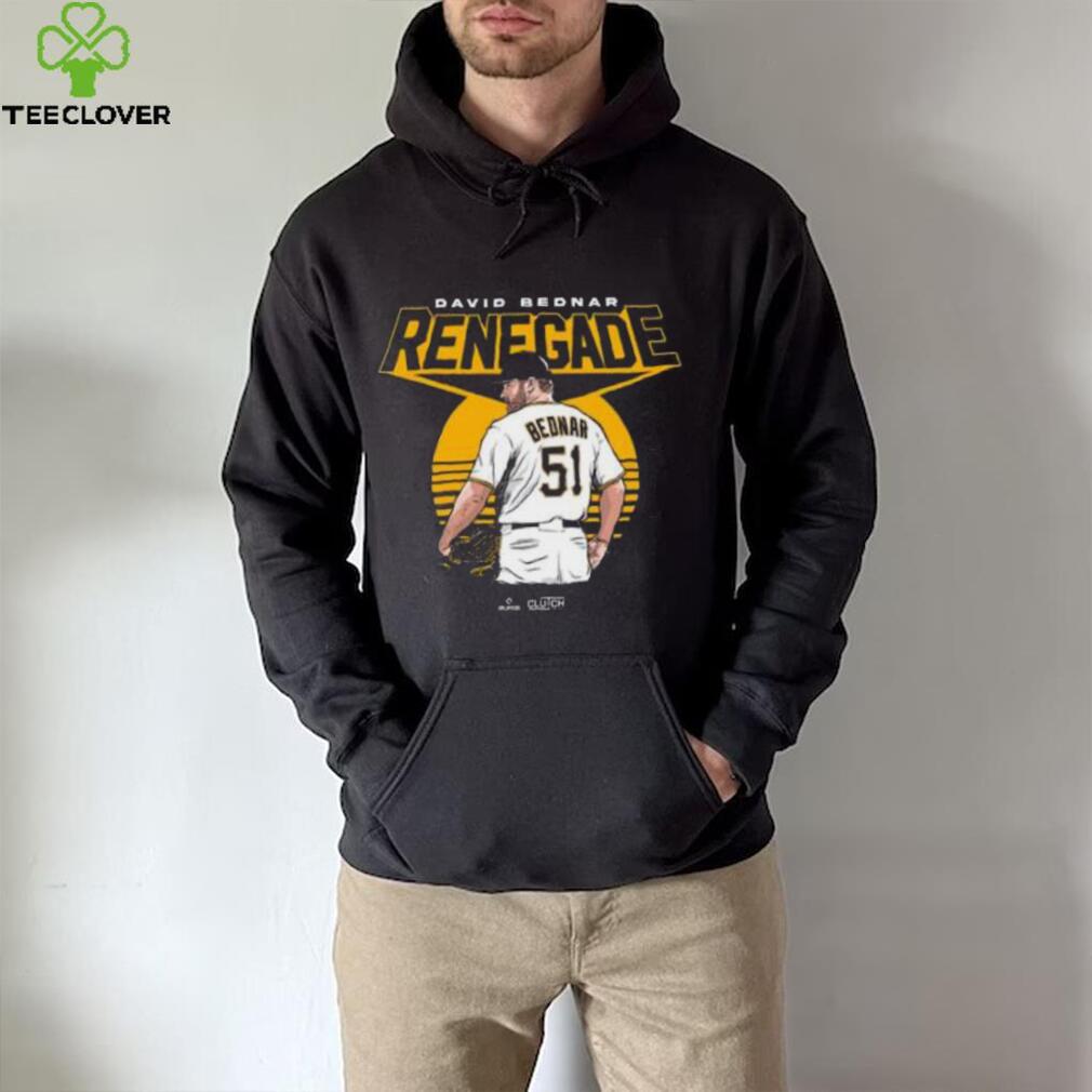 Pittsburgh Pirates David Bednar Renegade Shirt Pittsburgh Pirates David Bednar Renegade Shirt
