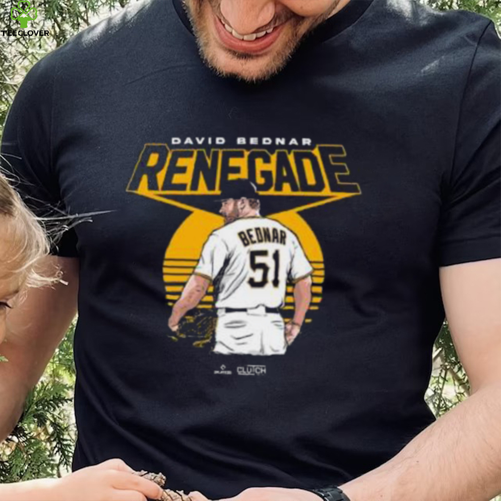 Pittsburgh Pirates David Bednar Renegade Shirt Pittsburgh Pirates David Bednar Renegade Shirt