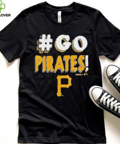 Pittsburgh Pirates Go Pirates 2023 Shirt