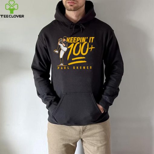 Pittsburgh Pirates Paul Skenes keepin’ it 100+ hoodie, sweater, longsleeve, shirt v-neck, t-shirt