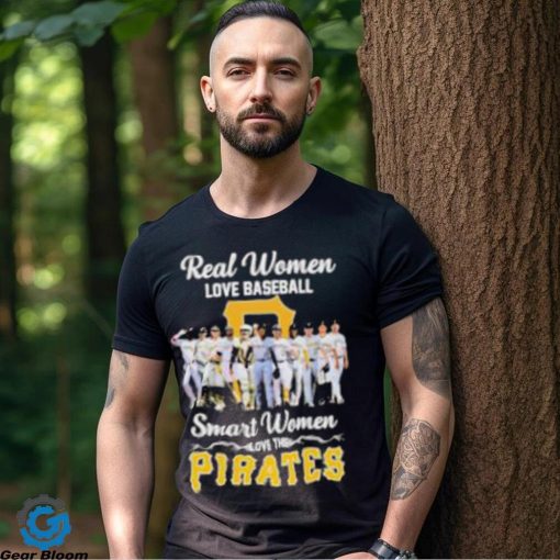 Pittsburgh Pirates real women love baseball smart women love the 2023 shirt