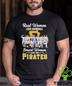 Pittsburgh Pirates real women love baseball smart women love the 2023 shirt