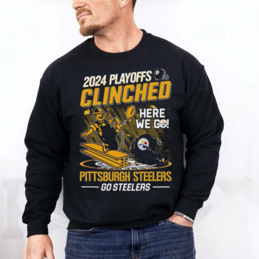 Pittsburgh Steelers 2024 Playoffs Clinched Here We Go T Shirt