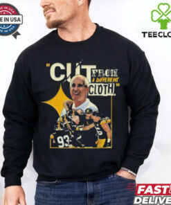 Pittsburgh Steelers Cut From A Different Cloth Shirt