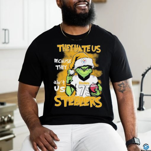 Pittsburgh Steelers Grinch They Hate Us Because Ain’t Us NFL Football Christmas Shirt