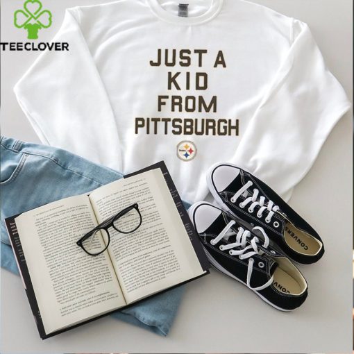 Pittsburgh Steelers Just A Kid From Pittsburgh Shirt