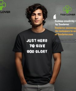 Pittsburgh Steelers Justin Fields Just Here To Give God Glory Tee Shirt