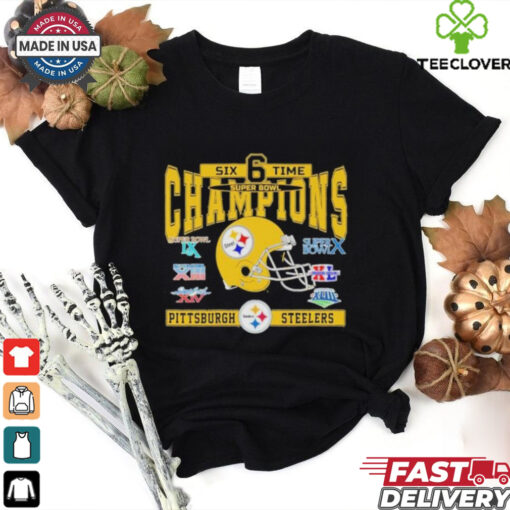 Pittsburgh Steelers Six Time Super Bowl  Championship Hoodie T Shirt