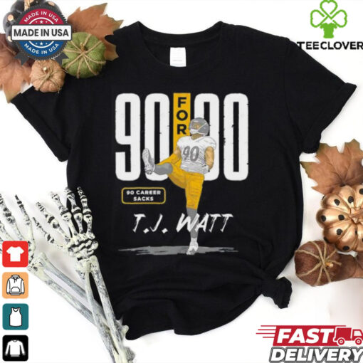 Pittsburgh Steelers T.J. Watt 90 Career Sacks 90 For 90 shirt