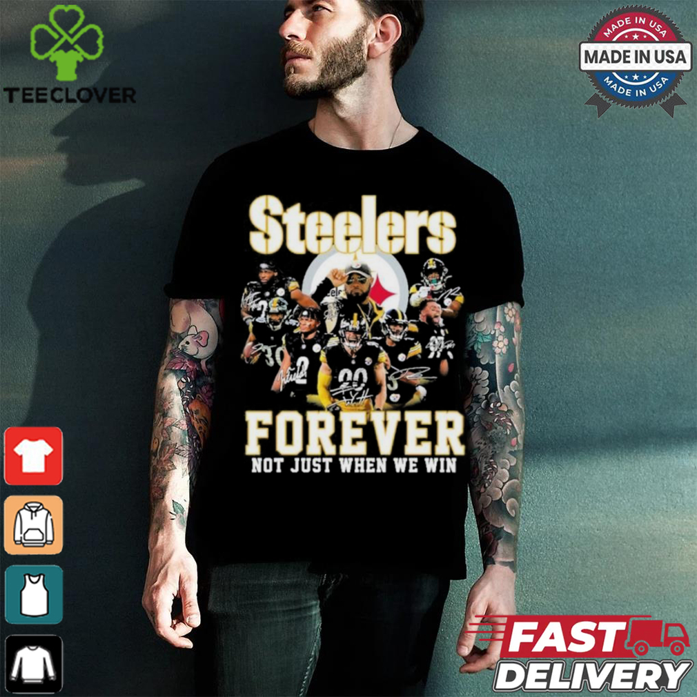 Pittsburgh Steelers Team 2024 Forever Not Just When We Win Signatures Shirt Pittsburgh Steelers Team 2024 Forever Not Just When We Win Signatures Shirt