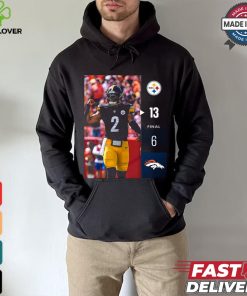Pittsburgh Steelers Win 13 6 Broncos 2024 NFL Week 2 Final Score Shirt