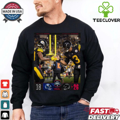 Pittsburgh Steelers Win 26 18 New York Giants Final 2024 NFL Monday Night Football Shirt