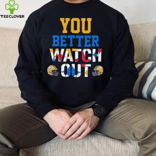 Pittsburgh Steelers better watch out helmet hoodie, sweater, longsleeve, shirt v-neck, t-shirt