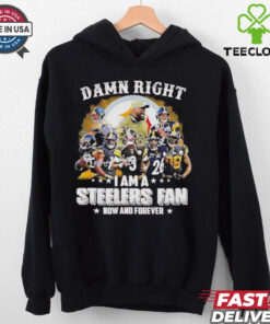 Pittsburgh Steelers damn right I am a Steelers fan now and forever vintage shirt
