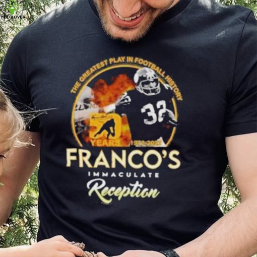 Pittsburgh Steelers franco’s immaculate reception 50 years 1972 2022 shirt