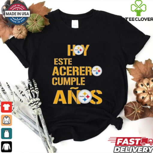 Pittsburgh Steelers hoy este acerero cumple anos 2D T shirt