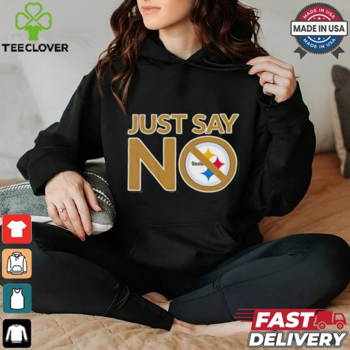 Pittsburgh Steelers just say no shirt