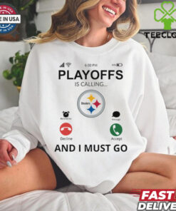 Pittsburgh Steelers shirt Playoff Is Calling And I Must Go for Fans